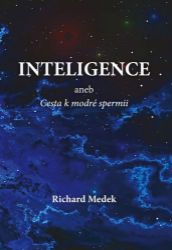 Inteligence aneb Cesta k modré spermii Inteligence aneb Cesta k modré spermii