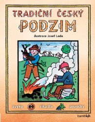 Tradiční český PODZIM - Josef Lada Tradiční český PODZIM - Josef Lada