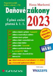 Daňové zákony 2023 - Úplná znění k 1. 1. 2023 - Hana Marková - Právo Daňové zákony 2023