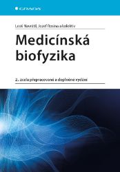 Medicínská biofyzika - Leoš Navrátil,Jozef Rosina,kolektiv autorů - Zdraví, hubnutí a sport Medicínská biofyzika