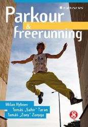 Parkour a freerunning Parkour a freerunning