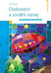 Osobnostní a sociální rozvoj - Petr Soják - Trénink mozku a paměti, sebezdokonalování Osobnostní a sociální rozvoj