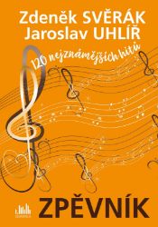 Zpěvník - Zdeněk Svěrák a Jaroslav Uhlíř - Zdeněk Svěrák,Jaroslav Uhlíř - Zpěvníky a akordy Zpěvník - Zdeněk Svěrák a Jaroslav Uhlíř