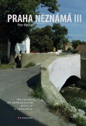 Praha neznámá III Praha neznámá III