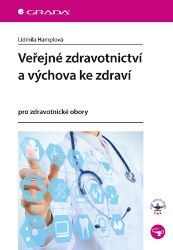 Veřejné zdravotnictví a výchova ke zdraví Veřejné zdravotnictví a výchova ke zdraví