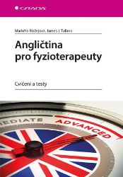 Angličtina pro fyzioterapeuty - Markéta Blažejová,James Joseph Tufano - Zdraví, hubnutí a sport Angličtina pro fyzioterapeuty
