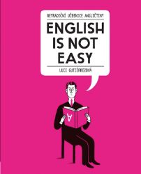 English Is Not Easy - Luci Gutiérrez - Odborná angličtina English Is Not Easy