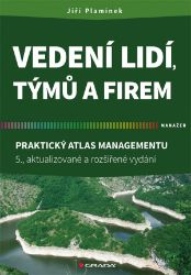 Vedení lidí, týmů a firem - Jiří Plamínek - Personalistika Vedení lidí, týmů a firem