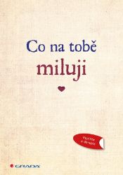 Co na tobě miluji Co na tobě miluji