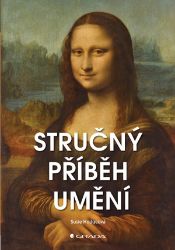 Stručný příběh umění - Susie Hodge - Hobby Stručný příběh umění