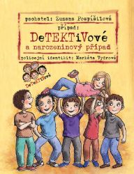 Detektivové a narozeninový případ Detektivové a narozeninový případ