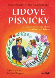 Nejznámější české a moravské lidové písničky Nejznámější české a moravské lidové písničky