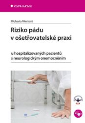 Riziko pádu v ošetřovatelské praxi