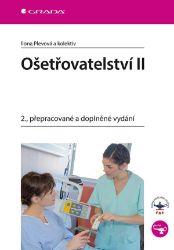 Ošetřovatelství II - kolektiv autorů,Ilona Plevová - SOŠ - odborné předměty Ošetřovatelství II