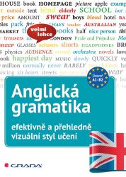 Anglická gramatika efektivně a přehledně Anglická gramatika efektivně a přehledně