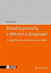 Emoční poruchy v dětství a dospívání - Peter Pöthe - Psychologie Emoční poruchy v dětství a dospívání
