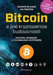 Bitcoin a jiné kryptopeníze budoucnosti Bitcoin a jiné kryptopeníze budoucnosti