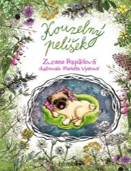 Kouzelný pelíšek - Zuzana Pospíšilová,Markéta Vydrová - Dobrodružné knihy pro děti Kouzelný pelíšek