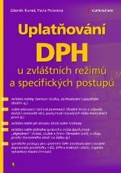 Uplatňování DPH u zvláštních režimů a specifických postupů - Zdeněk Kuneš - Právo Uplatňování DPH u zvláštních režimů a specifických postupů