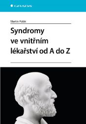 Syndromy ve vnitřním lékařství od A do Z - Martin Polák - Medicína a lékařství Syndromy ve vnitřním lékařství od A do Z