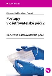 Postupy v ošetřovatelské péči 2 - Ilona Plevová - Medicína a lékařství Postupy v ošetřovatelské péči 2