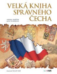 Velká kniha správného Čecha - Václav Ráž,Michal Vaněček,Jana Vaněčková - Dětské Velká kniha správného Čecha