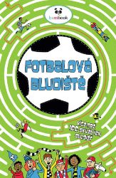 Fotbalová bludiště - Gareth Moore,Gary Panton - Kreativní knihy pro děti Fotbalová bludiště