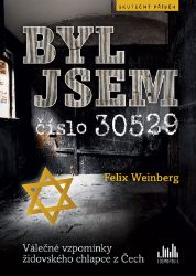 Byl jsem číslo 30529 - Biografie a autobiografie Byl jsem číslo 30529