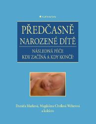 Předčasně narozené dítě Předčasně narozené dítě
