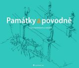 Památky a povodně - kolektiv autorů,Klára Nedvědová - Architektura Památky a povodně