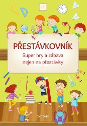 Přestávkovník - kolektiv autorů - Populárně naučná literatura pro děti Přestávkovník