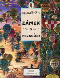 Bludiště 3 Zámek v oblacích Bludiště 3 Zámek v oblacích