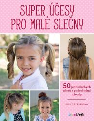 Super účesy pro malé slečny - Krása, móda, styl Super účesy pro malé slečny