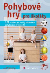 Pohybové hry pro školáky Pohybové hry pro školáky