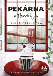 Pekárna v Brooklynu - Julie Caplin - Romány pro ženy Pekárna v Brooklynu