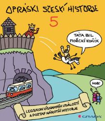 Opráski sčeskí historje 5 - Jaz - Humor a satira Opráski sčeskí historje 5