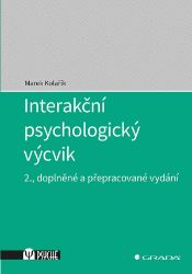 Interakční psychologický výcvik - Marek Kolařík - Komunikace, řeč těla Interakční psychologický výcvik