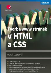 Tvorba www stránek v HTML a CSS - Marek Laurenčík - Počítače a internet Tvorba www stránek v HTML a CSS