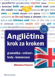 Angličtina Krok za krokem - Miloslava Pourová - Učebnice angličtiny pro ZŠ Angličtina Krok za krokem
