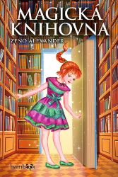 Magická knihovna - Zeno Alexander - Dobrodružné knihy pro děti Magická knihovna