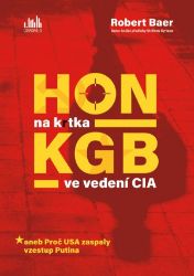 Hon na krtka KGB ve vedení CIA - Robert Baer - Thrillery Hon na krtka KGB ve vedení CIA