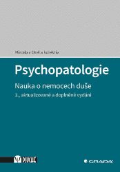 Psychopatologie - kolektiv autorů,Miroslav Orel - Psychologie Psychopatologie