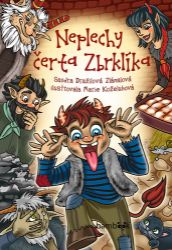 Neplechy čerta Zbrklíka - Sandra Dražilová-Zlámalová - Pohádky pro děti o čertech Neplechy čerta Zbrklíka