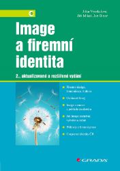 Image a firemní identita - Jitka Vysekalová,Jiří Mikeš,Jan Binar - Management a marketing Image a firemní identita