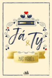 Já a ty - kolektiv autorů - Partnerské vztahy Já a ty