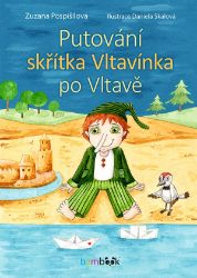 Putování skřítka Vltavínka po Vltavě - Zuzana Pospíšilová - Pohádky pro děti Putování skřítka Vltavínka po Vltavě