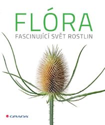 Flóra - Jamie Ambrose,Ross Bayton,Matt Candeias,Andrew Mikolajski,Esther Ripley,Sarah Jose - Stromy, keře, rostliny Flóra