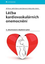 Léčba kardiovaskulárních onemocnění - kolektiv autorů,Jindřich Špinar,Jiří Vítovec,Lenka Špinarová,Ondřej Ludka - Nemoci a zdravotní problémy Léčba kardiovaskulárních onemocnění