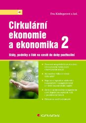 Cirkulární ekonomie a ekonomika 2 - Státy, podniky a lidé na cestě do doby postfosilní - Eva Kislingerová - Management a marketing Cirkulární ekonomie a ekonomika 2