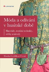 Móda a odívání v husitské době Móda a odívání v husitské době